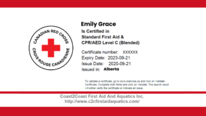 A Canadian Red Cross certificate example under the name "Emily Grace", certified in Standard First Aid & CPR/AED Level C (Blended). Includes certificate number, expiry date, issue date, and issuer location (AB). Coast2Coast First Aid and Aquatics Inc. website is listed.